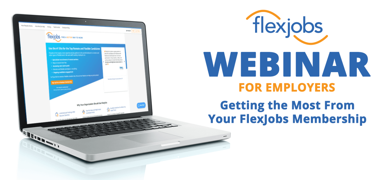 inar Getting the Most From Your FlexJobs Membership FlexJobs